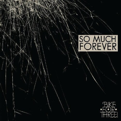 Bike for Three!: So Much Forever \ LP