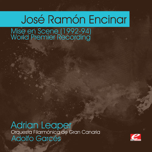 Jost Ramon Encinar: Encinar: Mise en Scene (1992-94) \ CD