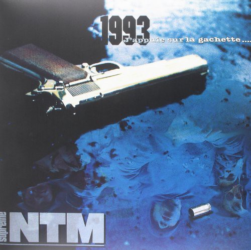 Supreme NTM: 1993 J'appuie Sur la Gachette \ LP