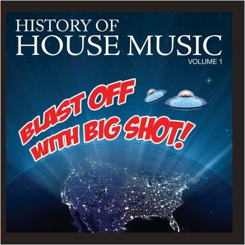 Various Artists: Blast Off Big Shot: History House 1 / Var \ CD