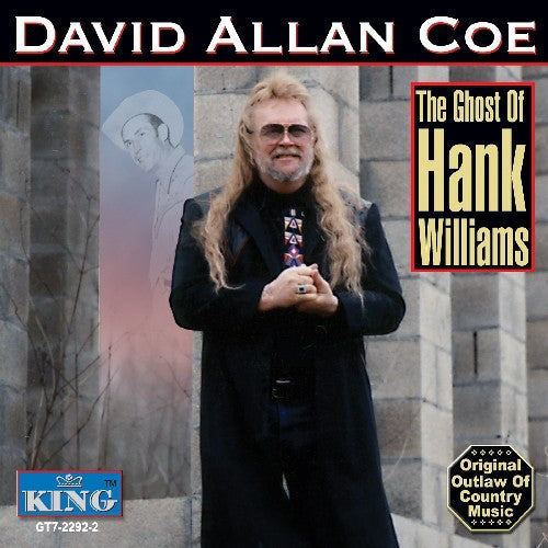 David Allan Coe: The Ghost Of Hank Williams \ CD