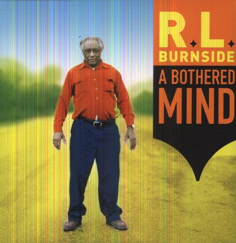 R.L. Burnside- A Bothered Mind - VINYL