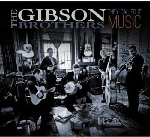 The Gibson Brothers: They Called It Music \ CD