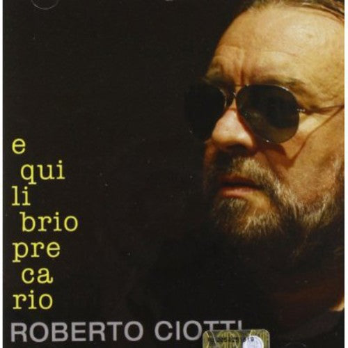 Roberto Ciotti: Equilibrio Precario \ CD