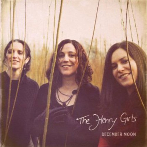 The Henry Girls: December Moon \ CD