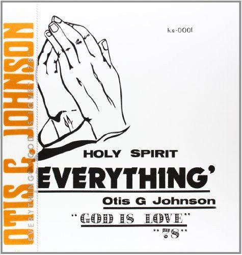 Otis G. Johnson- Everything-God Is Love 78 - VINYL