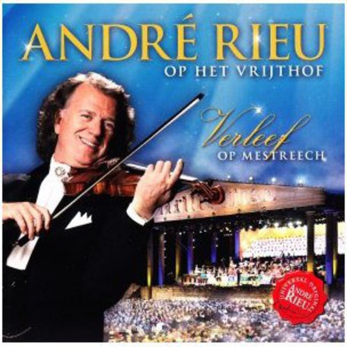 Rieu Andre: Op Het Vrijthof Verleef Op Mestreech \ CD