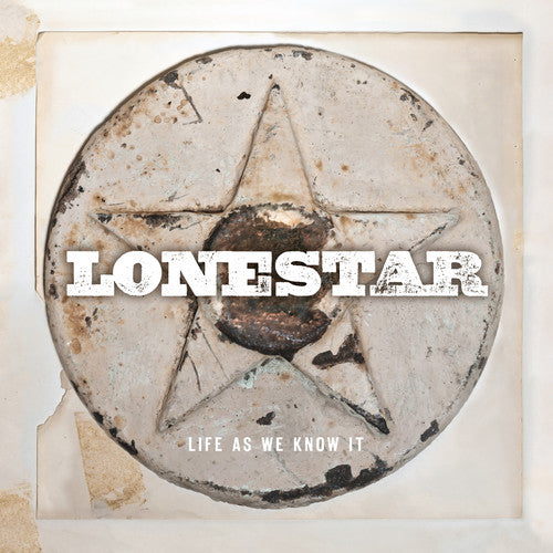Lonestar: Life As We Know It \ CD
