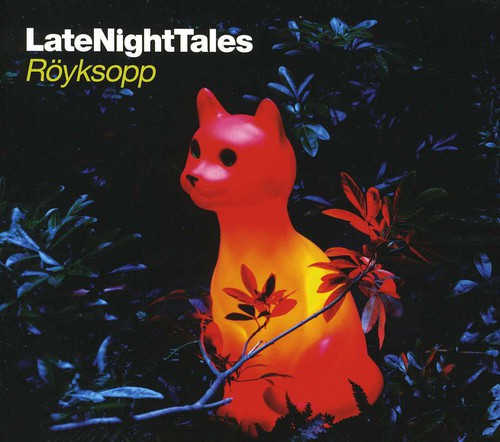 Royksopp: Late Night Tales \ CD