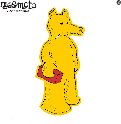 Quasimoto- Yessir Whatever - VINYL