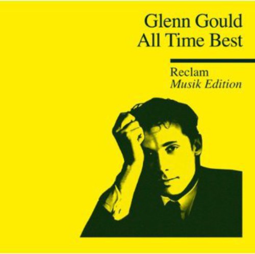 Glenn Gould: All Time Best Reclam Musik Edition 25 \ CD