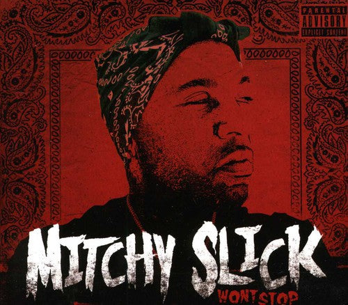 Mitchy Slick: Won't Stop \ CD