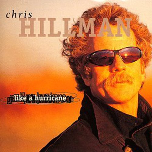 Chris Hillman: Like a Hurricane \ CD