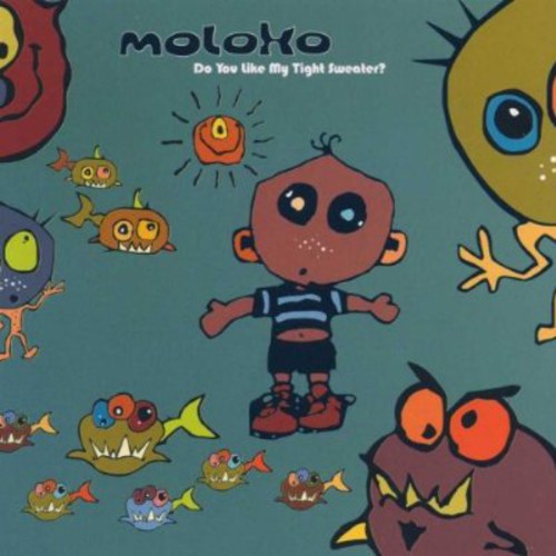 Moloko: Do You Like My Tight Sweater? \ CD