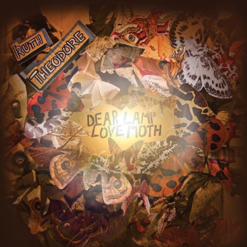 Ruth Theodore: Dear Lamp Love Moth \ LP