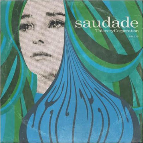 Thievery Corporation: Saudade \ CD