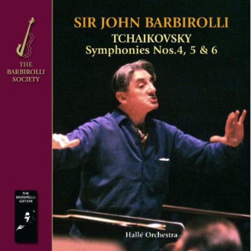 Halle Orchestra Sir John Barbirolli: Tchaikovsky: Symphonies 4 5 & 6 \ CD