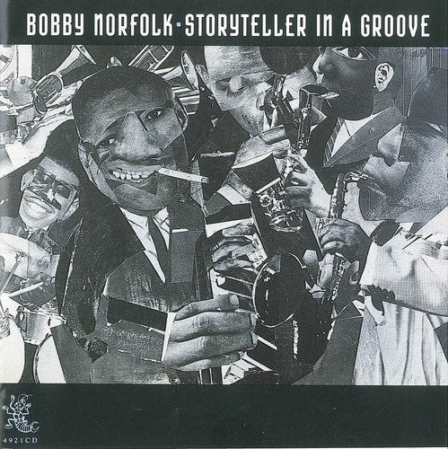 Bobby Norfolk: Storyteller in a Groove \ CD