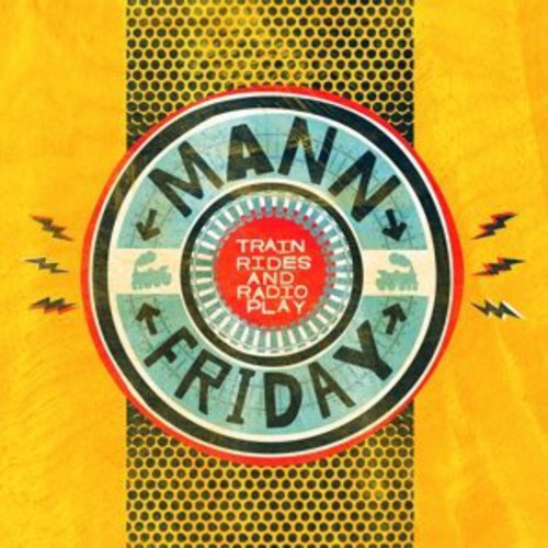 Mann Friday: Trainrides & Radioplay \ CD