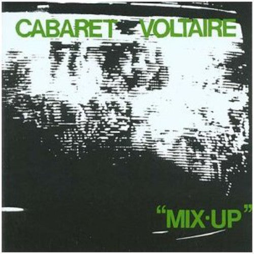 Cabaret Voltaire: Mix Up \ CD