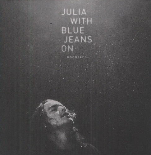 Moonface: Julia with Blue Jeans on \ LP