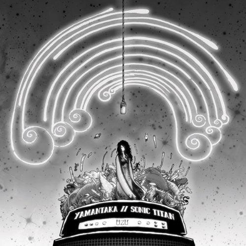 Yamantaka // Sonic Titan- Uzu - VINYL