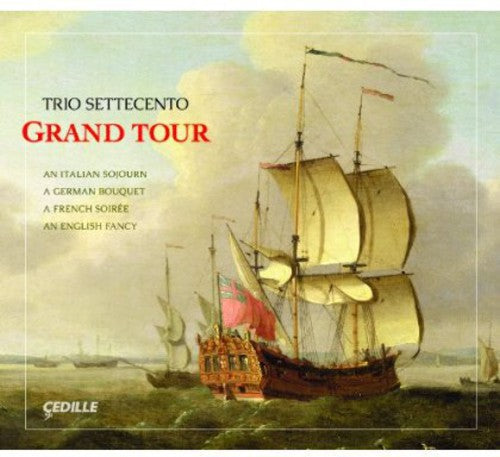 Trio Settecento: Grand Tour \ CD
