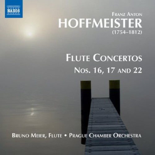 Bruno Meier: Flute Concertos Nos 16 17 & 22 \ CD