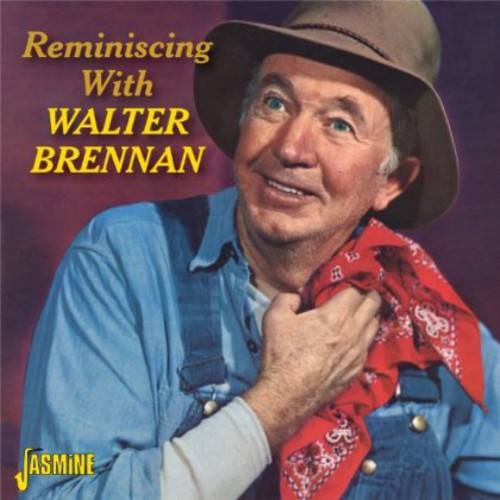 Walter Brennan: Reminiscing with Walter \ CD