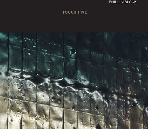 Phill Niblock: Touch Five \ CD