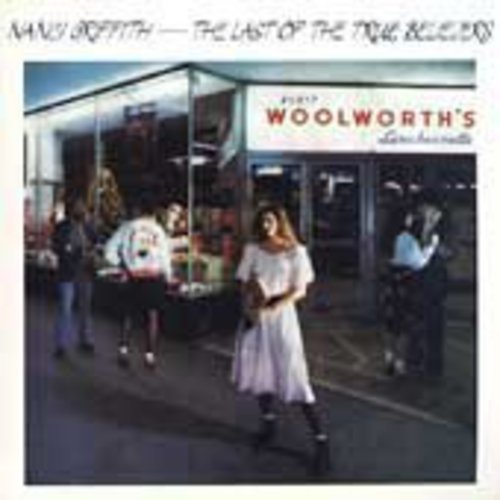 Nanci Griffith: Last of the True Believers \ CD