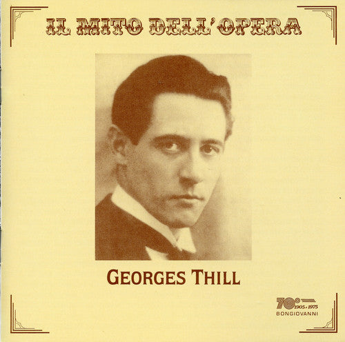 Georges Thill: Georges Thill Sings Opera Arias \ CD