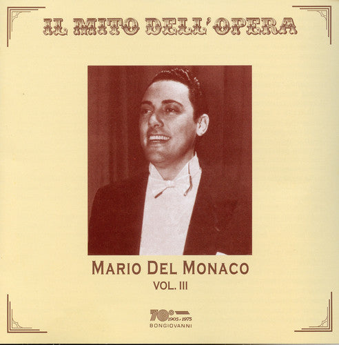 Mario del Monaco: Il Mito Dell'opera 3 \ CD