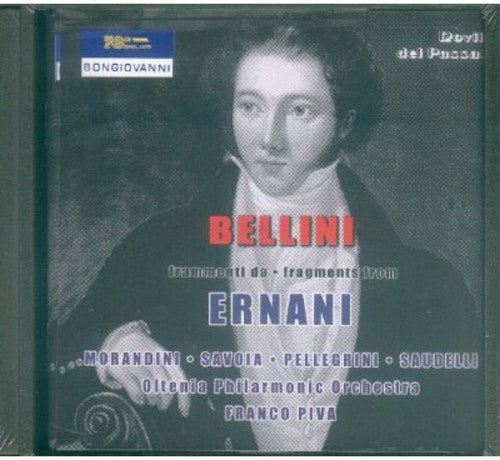 V. Bellini: Fragments from Ernani \ CD