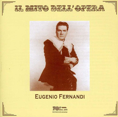 Eugenio Fernandi: Faust / Manon Lescaut / Tosca \ CD