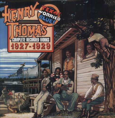 Henry Thomas: Complete Recorded Works 1927-1929: Texas Worried Blues \ LP