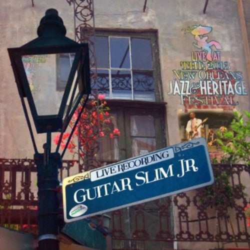 Guitar Slim, Jr.: Live at Jazzfest 2013 \ CD