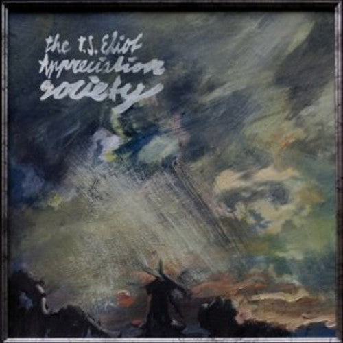 T.S. Eliot Appreciation Society: New History \ LP