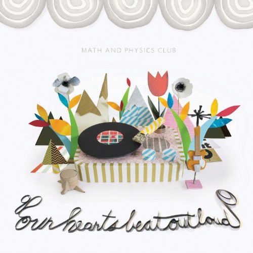 Math and Physics Club: Our Hearts Beat Out Loud \ CD