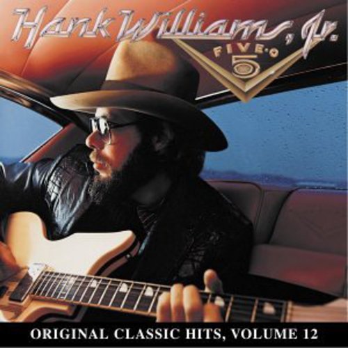Hank Williams Jr.: Five-O (Original Classic Hits 12) \ CD