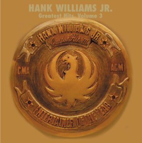 Hank Williams Jr.: Greatest Hits 3 \ CD