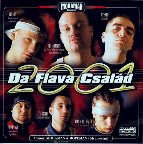Mohaman / Game / Tyson / Peppino / Busta: Da Flava Csalad 2001 \ CD