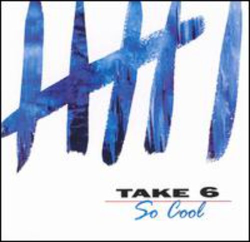 Take 6: So Cool \ CD