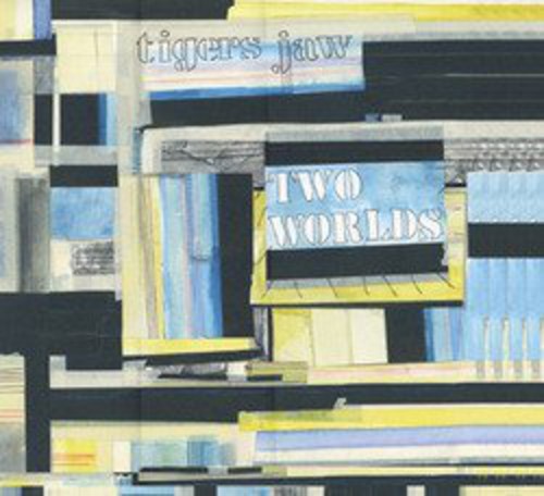 Tigers Jaw- Two Worlds - VINYL