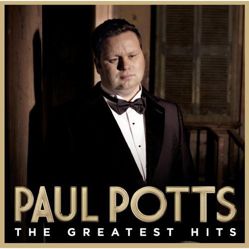 Paul Potts: Greatest Hits \ CD