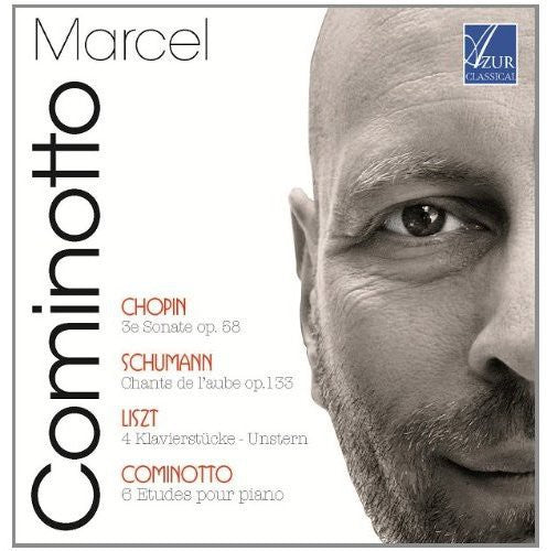 Marcel Cominotto: Sonate/Chants de L Aube/Klavierstucke \ CD