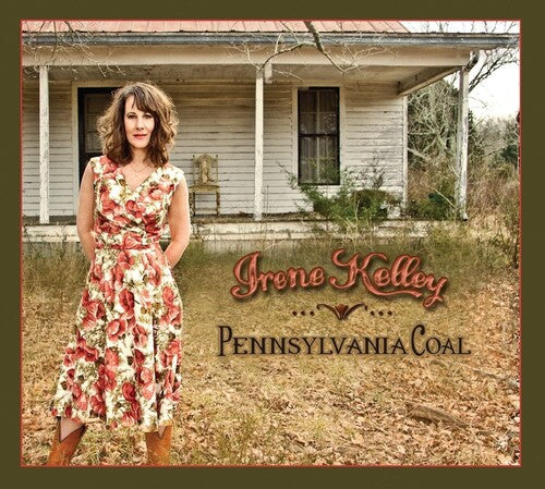 Irene Kelley: Pennsylvania Coal \ CD