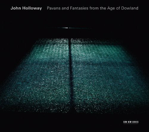 John Holloway: Pavans & Fantasies from the Age of Dowland \ CD