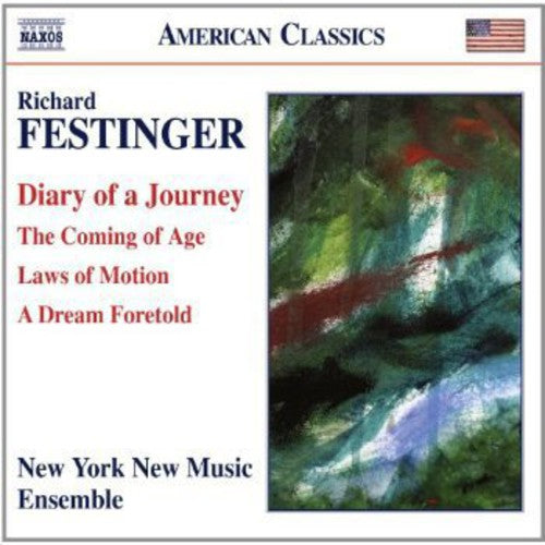 New York New Music Ensemble: Diary of Journey / Coming of Age / Laws of Motion \ CD