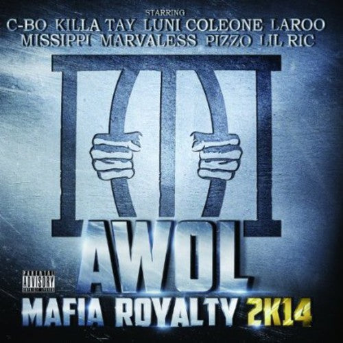 Awol: Mafia Royalty 2K14 \ CD